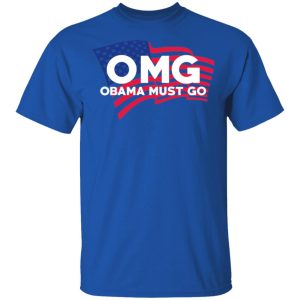 OMG Obama Must Go Barack Obama T Shirts Hoodies Long Sleeve 12