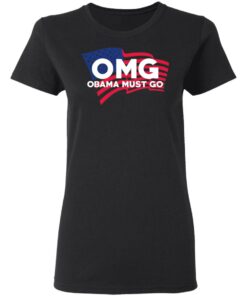 OMG Obama Must Go Barack Obama T Shirts Hoodies Long Sleeve 13