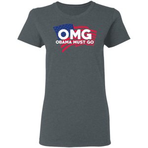 OMG Obama Must Go Barack Obama T Shirts Hoodies Long Sleeve 2