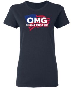 OMG Obama Must Go Barack Obama T Shirts Hoodies Long Sleeve 3