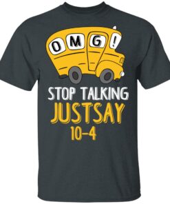 OMG Stop Talking Just Say 10-4 T-Shirts, Hoodies, Long Sleeve 1 OMG Stop Talking Just Say 10 4 T Shirts Hoodies Long Sleeve 10