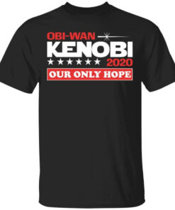 Obi Wan Kenobi 2020 Our Only Hope T Shirts Hoodies Long Sleeve 1