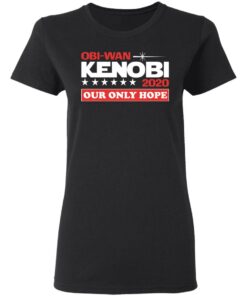 Obi-Wan Kenobi 2020 Our Only Hope T-Shirts, Hoodies, Long Sleeve 4 Obi Wan Kenobi 2020 Our Only Hope T Shirts Hoodies Long Sleeve 13