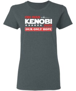 Obi-Wan Kenobi 2020 Our Only Hope T-Shirts, Hoodies, Long Sleeve 5 Obi Wan Kenobi 2020 Our Only Hope T Shirts Hoodies Long Sleeve 2