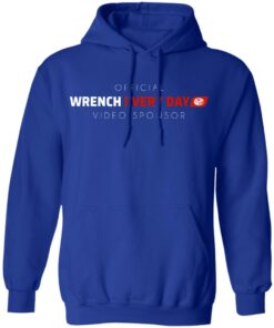 Official Wrench Every Day Video Sponsor T Shirts Hoodies Long Sleeve 13