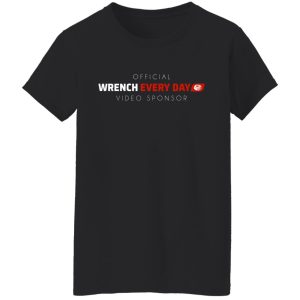 Official Wrench Every Day Video Sponsor T Shirts Hoodies Long Sleeve 6