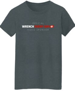 Official Wrench Every Day Video Sponsor T Shirts Hoodies Long Sleeve 7