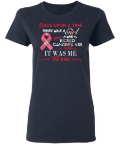 Once Upon A Time There Was A Girl Who Kicked Cancer’s Ass It Was Me T-Shirts, Hoodies, Long Sleeve 6 Once Upon A Time There Was A Girl Who Kicked Cancer's Ass It Was Me T Shirts Hoodies Long Sleeve 3