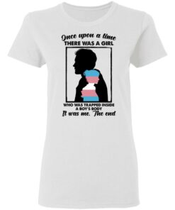 Once Upon A Time There Was A Girl Who Was Trapped Inside A Boys Body T Shirts Hoodies Long Sleeve 11