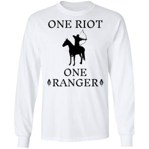 One Riot One Ranger Rangers Apprentice T Shirts Hoodies Long Sleeve 3