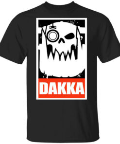 Orks Dakka Tabletop Wargaming and Miniatures Addict T Shirts Hoodies Long Sleeve 1
