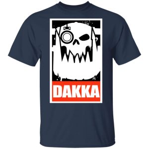 Orks Dakka Tabletop Wargaming and Miniatures Addict T Shirts Hoodies Long Sleeve 11