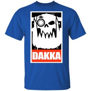 Orks Dakka Tabletop Wargaming and Miniatures Addict T Shirts Hoodies Long Sleeve 12