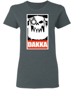 Orks Dakka Tabletop Wargaming and Miniatures Addict T Shirts Hoodies Long Sleeve 2
