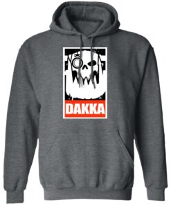 Orks Dakka Tabletop Wargaming and Miniatures Addict T Shirts Hoodies Long Sleeve 8