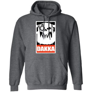 Orks Dakka Tabletop Wargaming and Miniatures Addict T Shirts Hoodies Long Sleeve 8