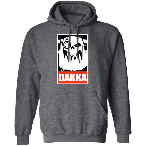 Orks Dakka Tabletop Wargaming and Miniatures Addict T-Shirts, Hoodies, Long Sleeve