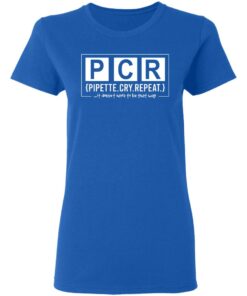 PCR Pipette Cry Repeat T Shirts Hoodies Long Sleeve 4