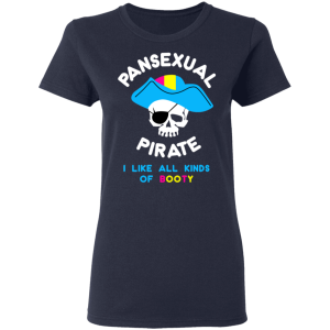 Pansexual Pirate I Like All Kinds Of Booty T Shirts Hoodies 2