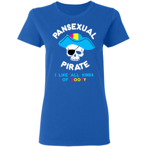 Pansexual Pirate I Like All Kinds Of Booty T Shirts Hoodies 3