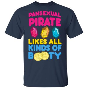 Pansexual Pirate Likes All Kinds Of Booty T Shirts Hoodies Long Sleeve 11