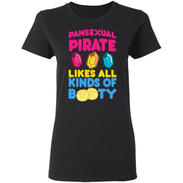 Pansexual Pirate Likes All Kinds Of Booty T-Shirts, Hoodies, Long Sleeve