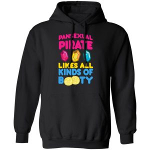 Pansexual Pirate Likes All Kinds Of Booty T Shirts Hoodies Long Sleeve 6