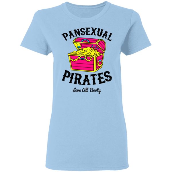 Pansexual Pirates Love All Booty T-Shirts, Hoodies, Long Sleeve