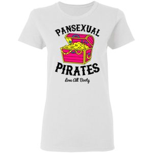 Pansexual Pirates Love All Booty T Shirts Hoodies Long Sleeve 11