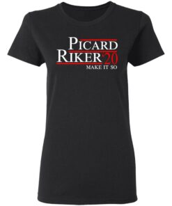 Picard Riker 2020 Make It So T Shirts Hoodies Long Sleeve 13