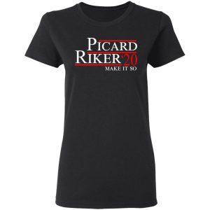 Picard Riker 2020 Make It So T Shirts Hoodies Long Sleeve 13