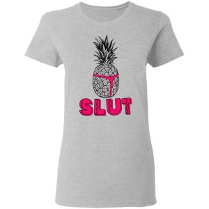 Pineapple Slut T Shirts Hoodies Long Sleeve 12