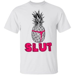 Pineapple Slut T Shirts Hoodies Long Sleeve 8