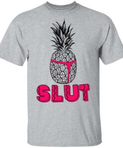 Pineapple Slut T-Shirts, Hoodies, Long Sleeve 11 Pineapple Slut T Shirts Hoodies Long Sleeve 9