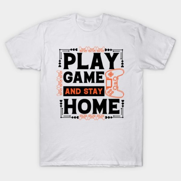 Play game and stay home Halloween T-shirt