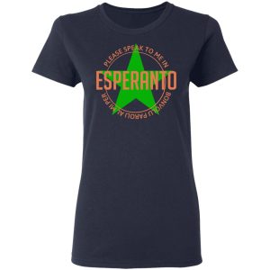 Please Speak To Me In Esperanto Bonvolu Paroli al Mi Per Esperanto T Shirts Hoodies Long Sleeve 3