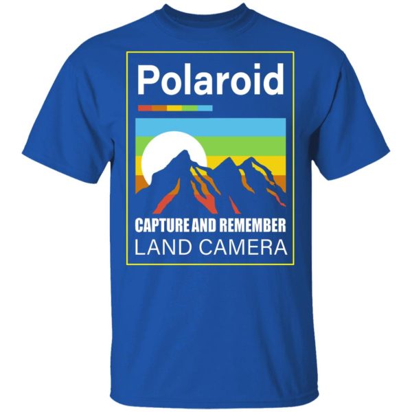 Polaroid Capture And Remember Land Camera T-Shirts, Hoodies, Long Sleeve