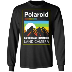 Polaroid Capture And Remember Land Camera T Shirts Hoodies Long Sleeve 5