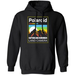 Polaroid Capture And Remember Land Camera T Shirts Hoodies Long Sleeve 6