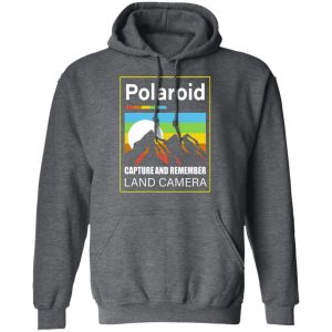 Polaroid Capture And Remember Land Camera T Shirts Hoodies Long Sleeve 8