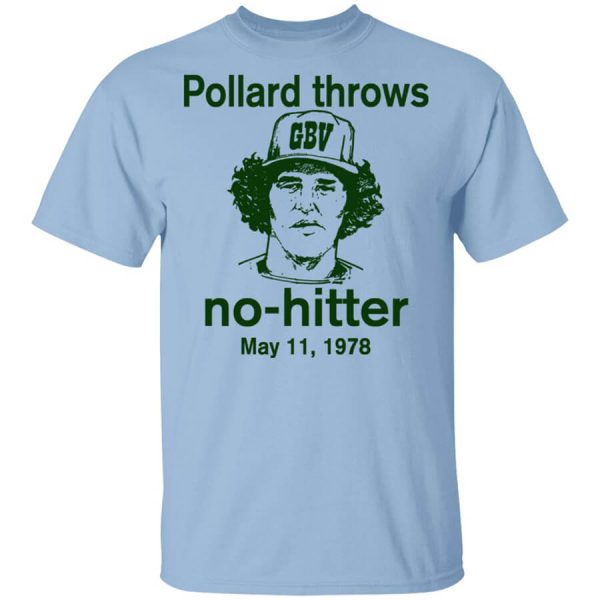 Pollard Throws No-Hitter May 11, 1978 T-Shirts, Hoodies, Long Sleeve