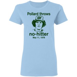 Pollard Throws No-Hitter May 11, 1978 T-Shirts, Hoodies, Long Sleeve