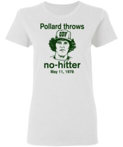 Pollard Throws No-Hitter May 11, 1978 T-Shirts, Hoodies, Long Sleeve 2 Pollard Throws No Hitter May 11 1978 T Shirts Hoodies Long Sleeve 11
