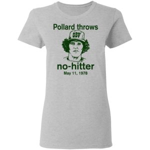 Pollard Throws No Hitter May 11 1978 T Shirts Hoodies Long Sleeve 12