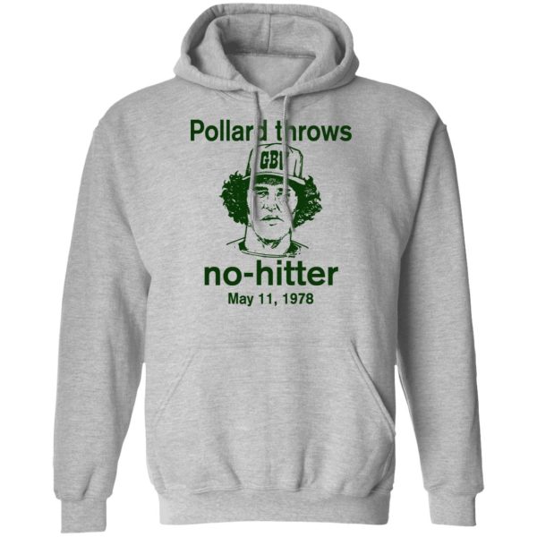 Pollard Throws No-Hitter May 11, 1978 T-Shirts, Hoodies, Long Sleeve