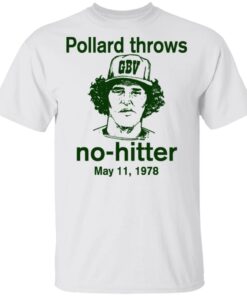 Pollard Throws No-Hitter May 11, 1978 T-Shirts, Hoodies, Long Sleeve 10 Pollard Throws No Hitter May 11 1978 T Shirts Hoodies Long Sleeve 8
