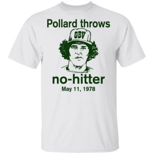 Pollard Throws No Hitter May 11 1978 T Shirts Hoodies Long Sleeve 8