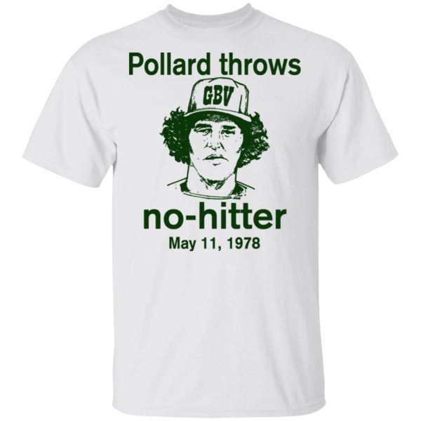 Pollard Throws No-Hitter May 11, 1978 T-Shirts, Hoodies, Long Sleeve