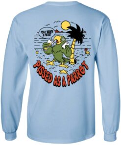 Polly Wants A Packet Pissed As A Parrot T-Shirts, Hoodies, Long Sleeve 11 Polly Wants A Packet Pissed As A Parrot T Shirts Hoodies Long Sleeve 2