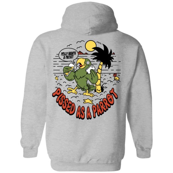 Polly Wants A Packet Pissed As A Parrot T-Shirts, Hoodies, Long Sleeve